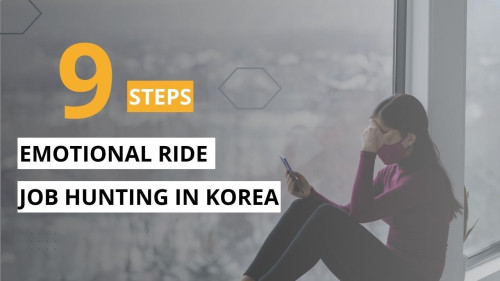 한국에서 구직하는 외국인들이 예상치 못하지만 결국 겪게 되는 감정의 롤러코스터